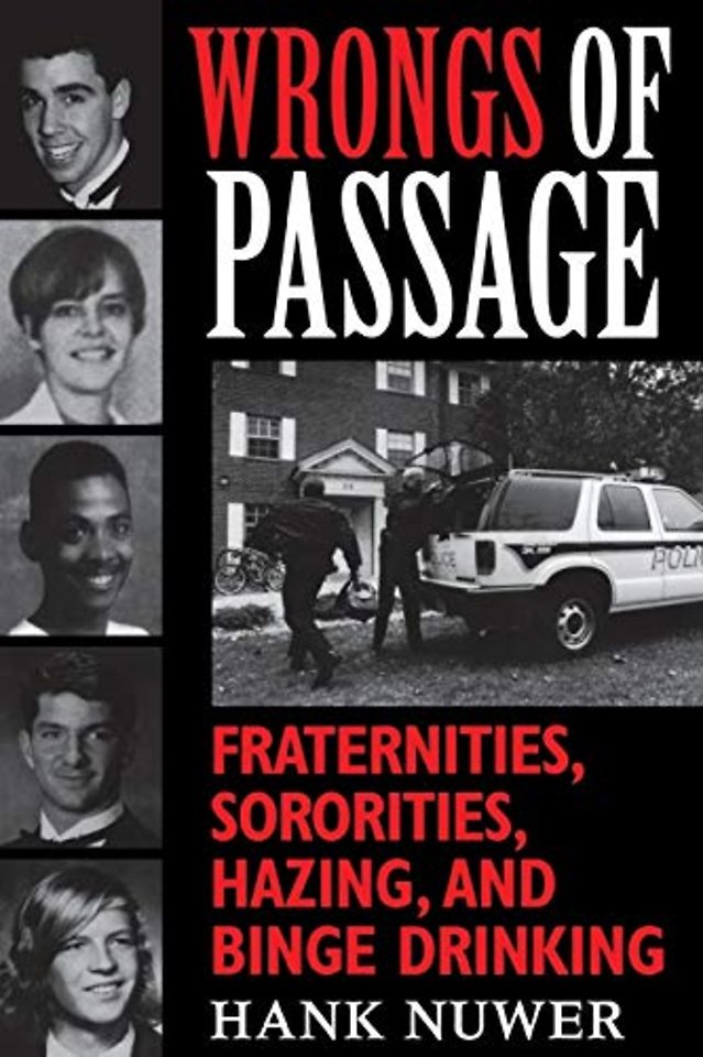 Wrongs of Passage – Fraternities, Sororities, Hazing, and Binge Drinking