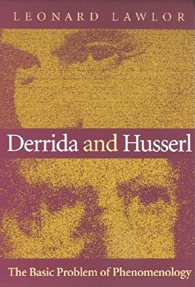 Derrida and Husserl – The Basic Problem of Phenomenology