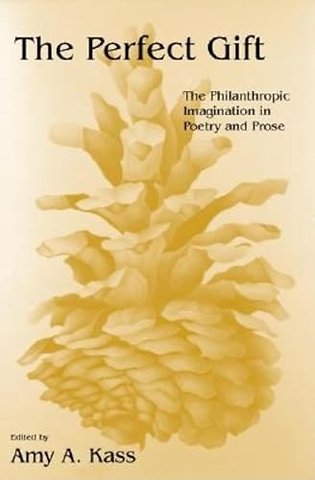 The Perfect Gift – The Philanthropic Imagination in Poetry and Prose