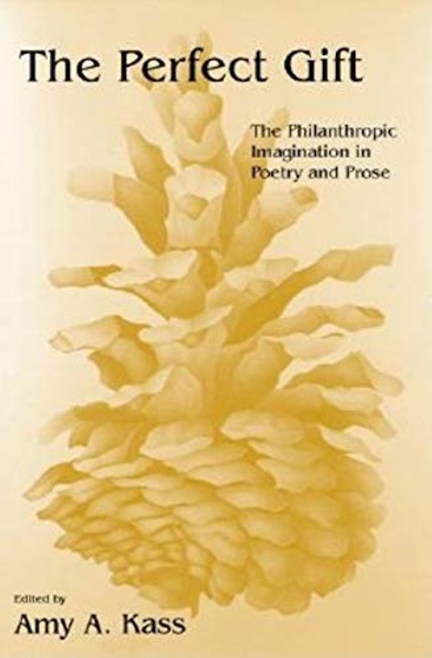 The Perfect Gift – The Philanthropic Imagination in Poetry and Prose