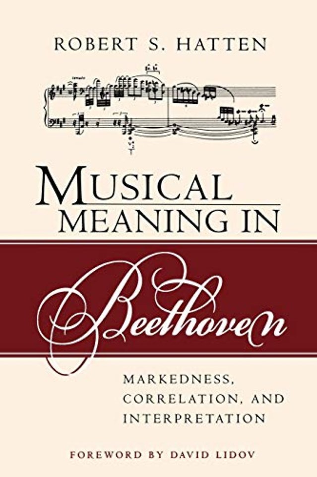 Musical Meaning in Beethoven – Markedness, Correlation, and Interpretation
