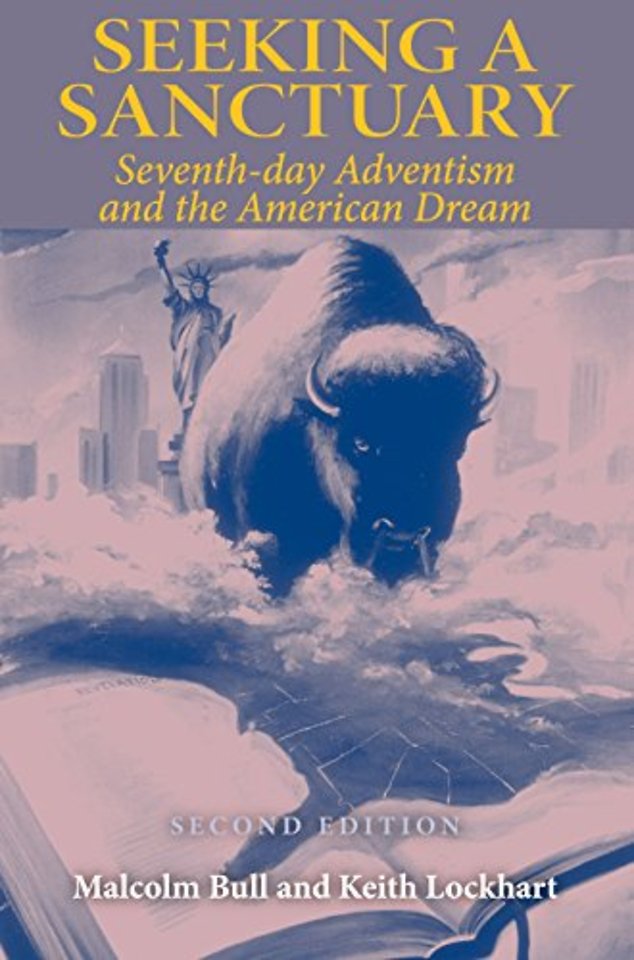 Seeking a Sanctuary, Second Edition – Seventh–day Adventism and the American Dream