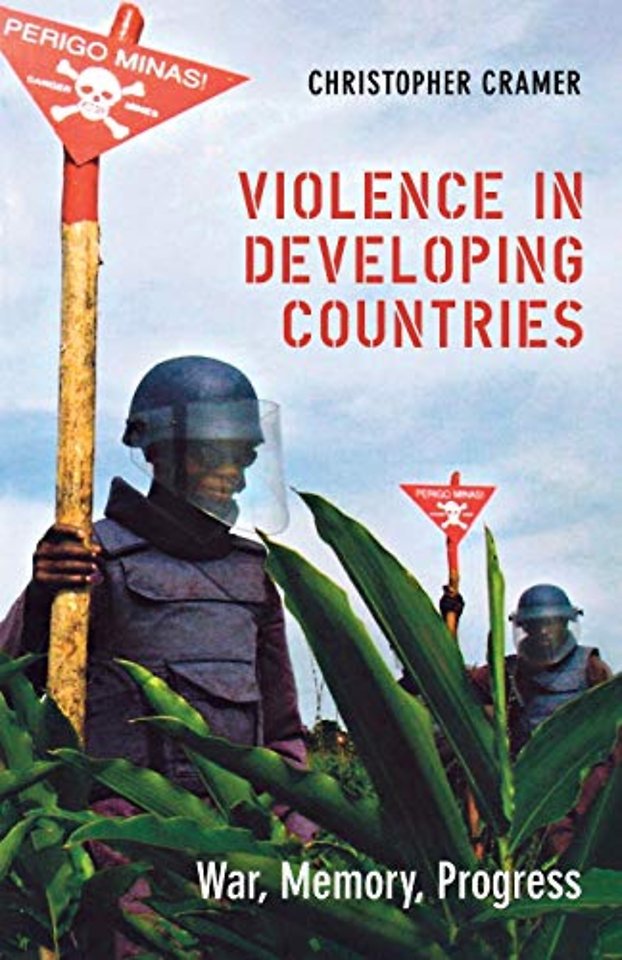 Violence in Developing Countries – War, Memory, Progress