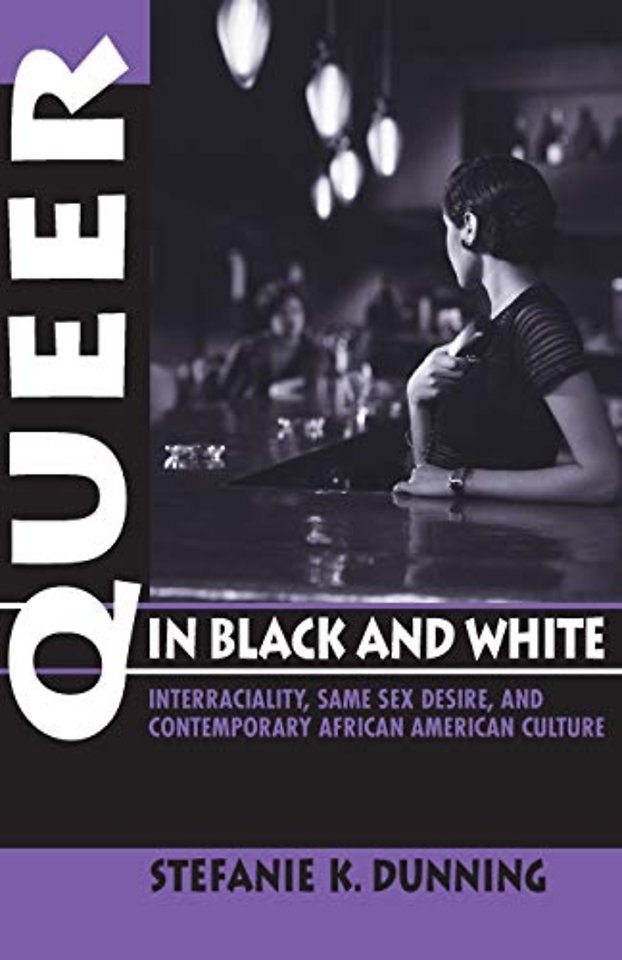 Queer in Black and White – Interraciality, Same Sex Desire, and Contemporary African American Culture