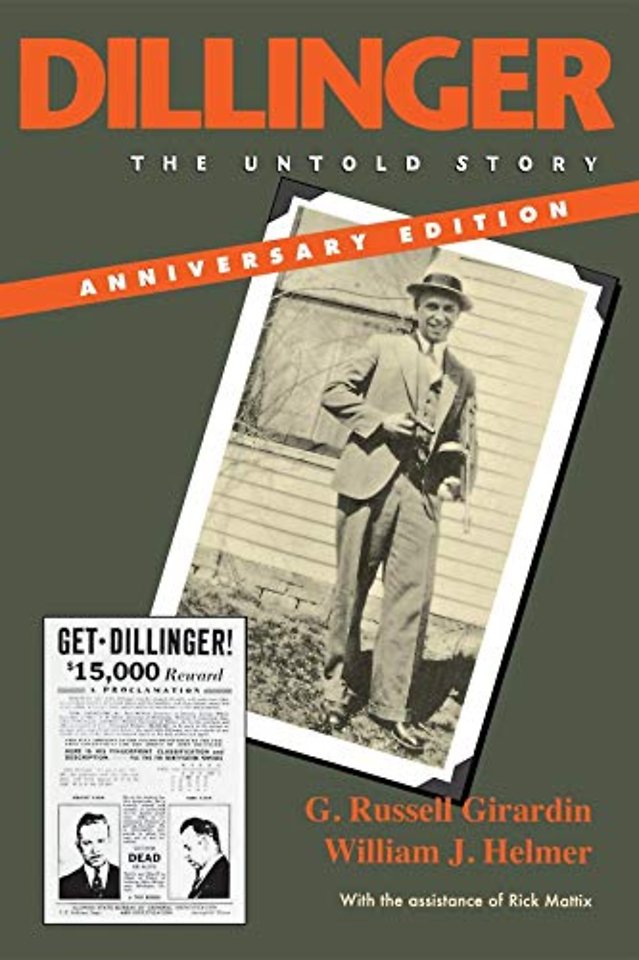 Dillinger, Anniversary Edition – The Untold Story