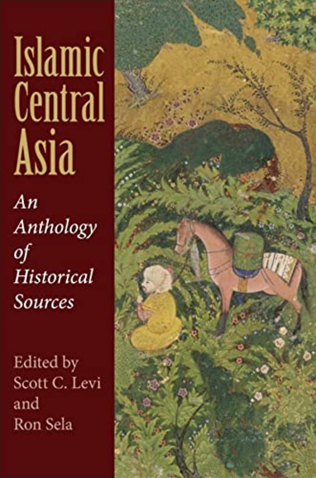 Islamic Central Asia – An Anthology of Historical Sources