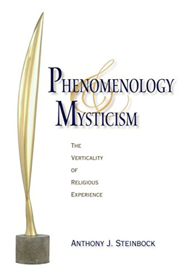 Phenomenology and Mysticism – The Verticality of Religious Experience