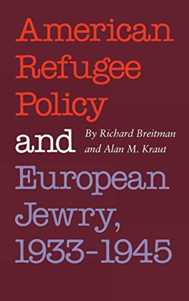 American Refugee Policy and European Jewry, 1933–1945