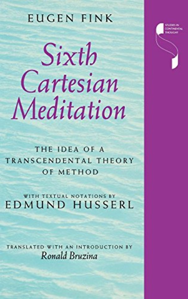 Sixth Cartesian Meditation – The Idea of a Transcendental Theory of Method