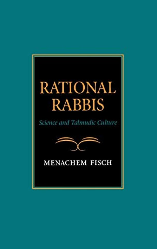 Rational Rabbis – Science and Talmudic Culture
