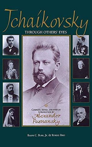 Tchaikovsky Through Others` Eyes