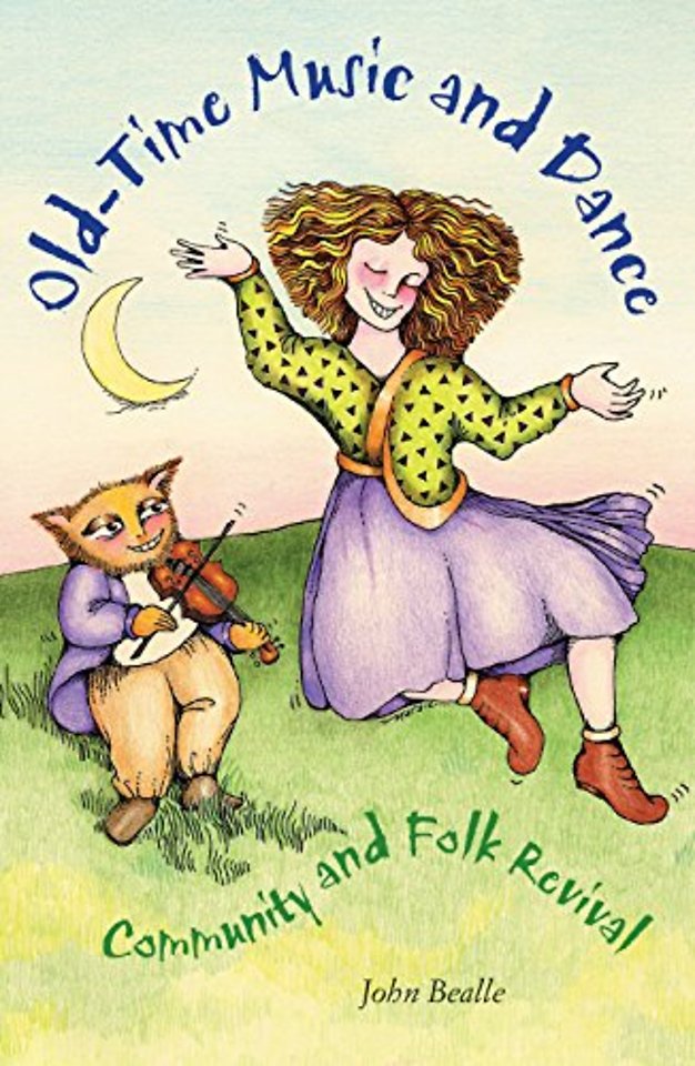 Old–Time Music and Dance – Community and Folk Revival
