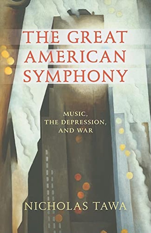 The Great American Symphony – Music, the Depression, and War