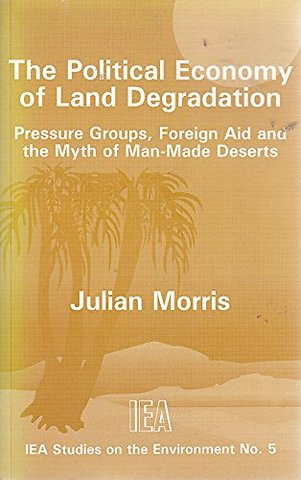 The Political Economy of Land Degradation