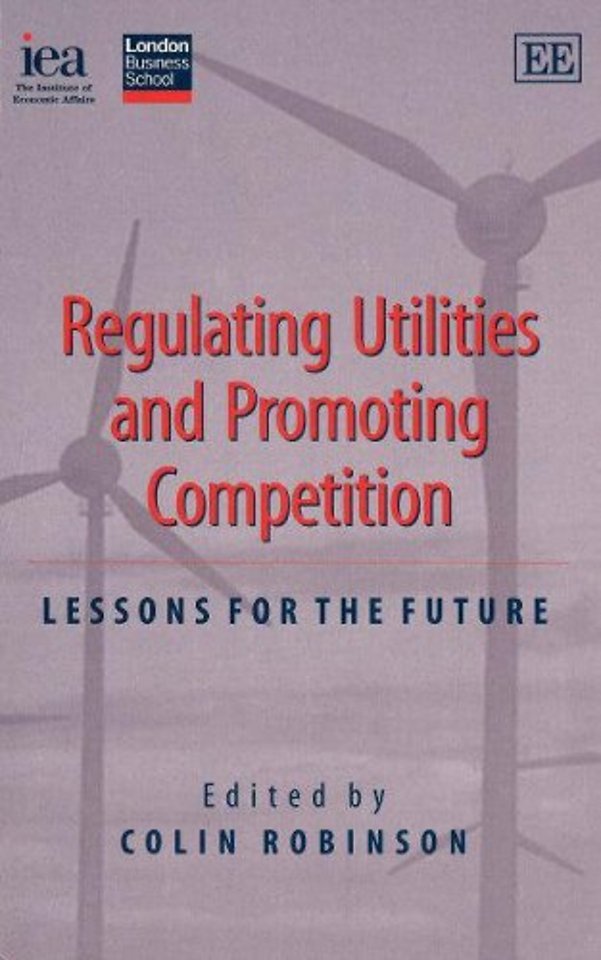 Regulating Utilities and Promoting Competition