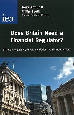 Does Britain Need a Financial Regulator?