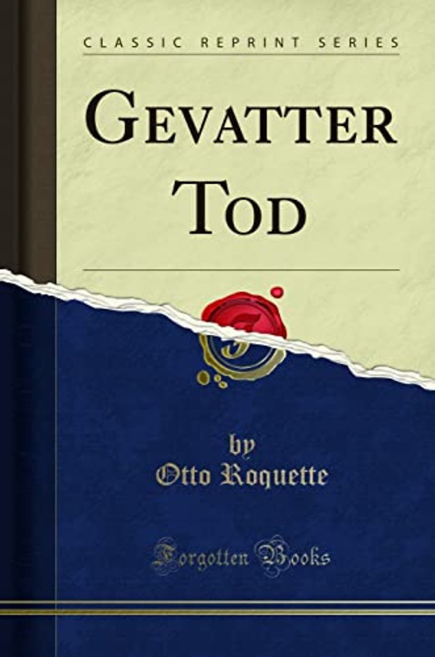 Gevatter Tod (Classic Reprint)