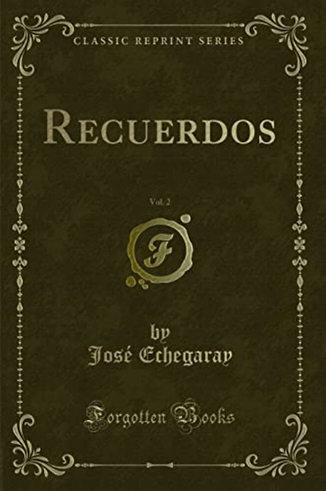 Recuerdos, Vol. 2 (Classic Reprint)