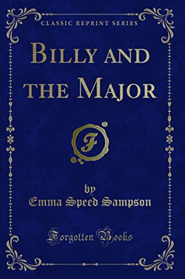 Billy and the Major (Classic Reprint)