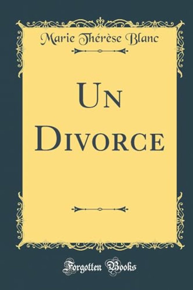 Un Divorce (Classic Reprint)
