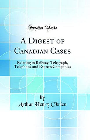 A Digest of Canadian Cases