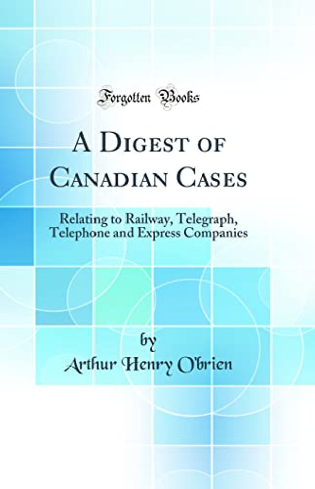 A Digest of Canadian Cases