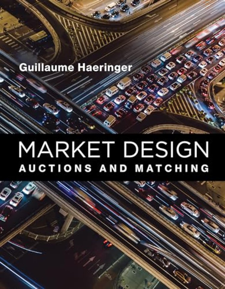 Market Design Auctions and Matching