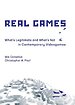 Real Games – What`s Legitimate and What`s Not in Contemporary Videogames