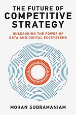 The Future of Competitive Strategy