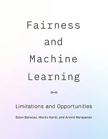 Fairness and Machine Learning