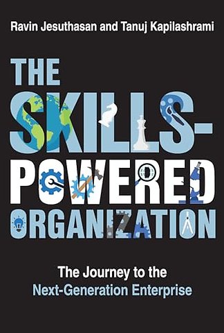 The Skills-Powered Organization