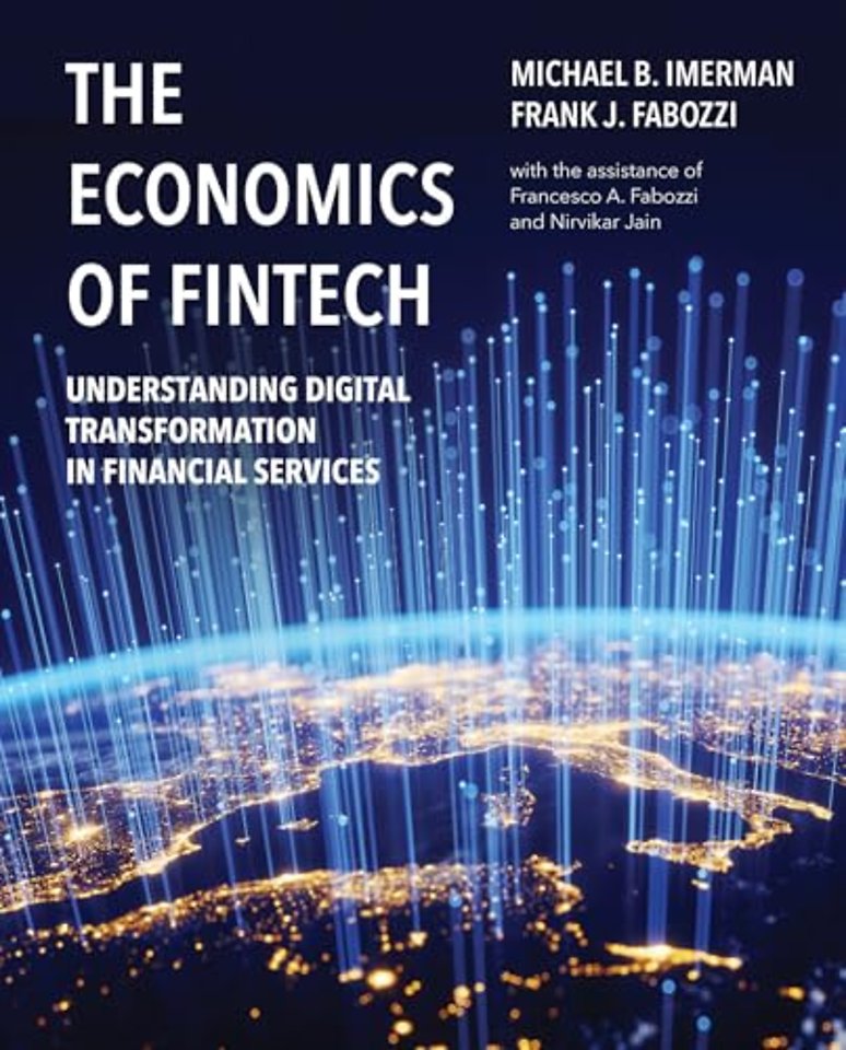 The Economics of FinTech