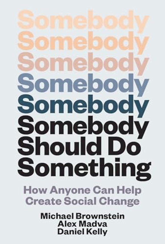 Somebody Should Do Something