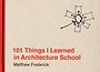 101 Things I learned in Architecture School