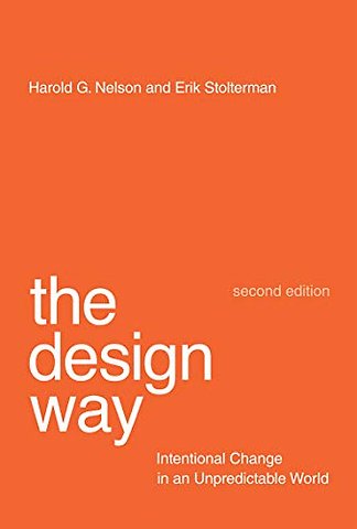 The Design Way – Intentional Change in an Unpredictable World