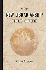 The New Librarianship Field Guide