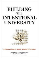 Building the Intentional University – Minerva and the Future of Higher Education