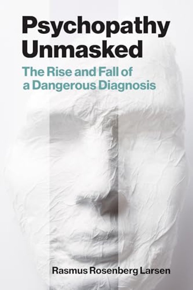 Psychopathy Unmasked