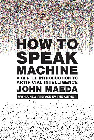 How to Speak Machine, with a new preface by the author