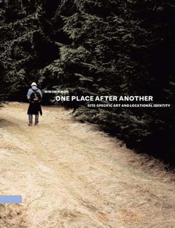 One Place after Another Site-Specific Art and Loca