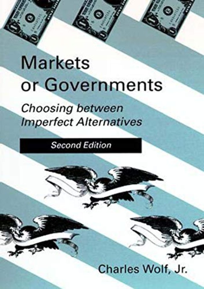 Markets or Governments – Choosing Between Imperfect Alternatives 2e