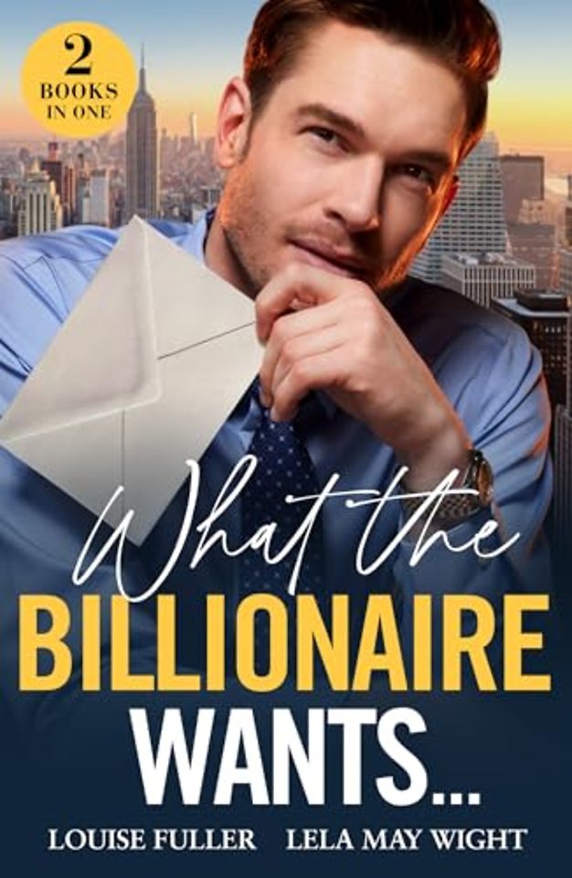 What The Billionaire Wants…