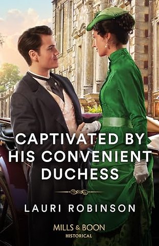 Captivated By His Convenient Duchess