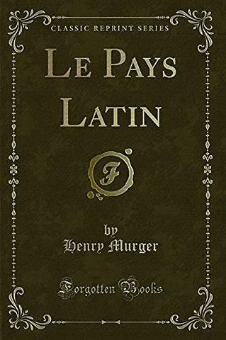 Le Pays Latin (Classic Reprint)