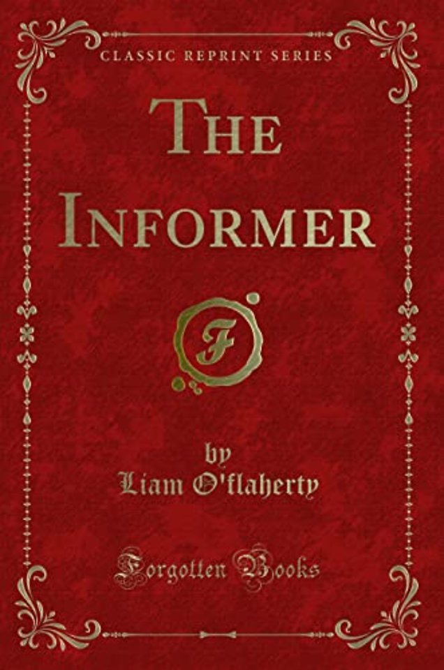 The Informer (Classic Reprint)