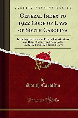 General Index to 1922 Code of Laws of South Carolina