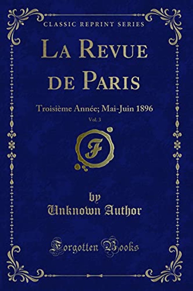 La Revue de Paris, Vol. 3