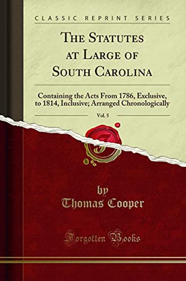 The Statutes at Large of South Carolina, Vol. 5