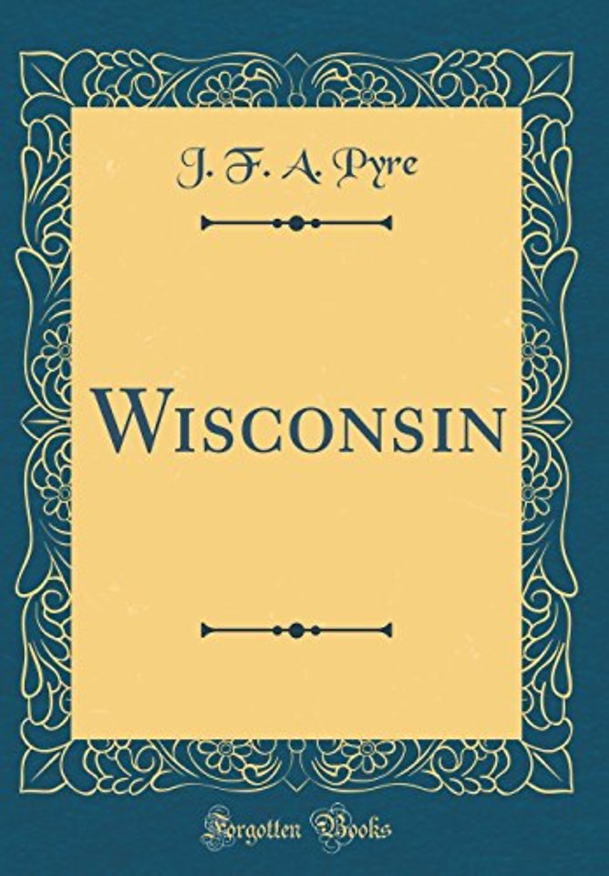 Wisconsin (Classic Reprint)