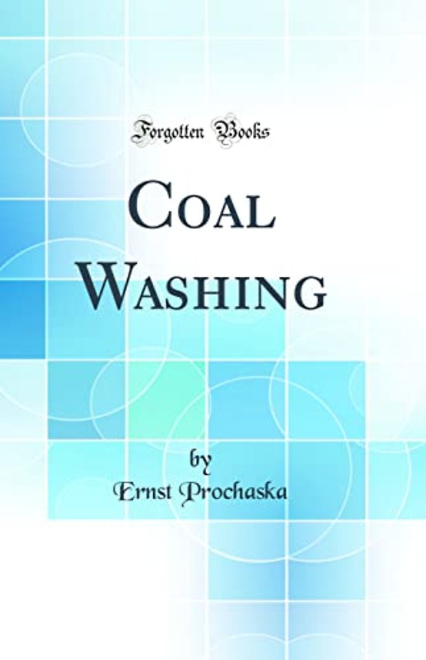 Coal Washing (Classic Reprint)